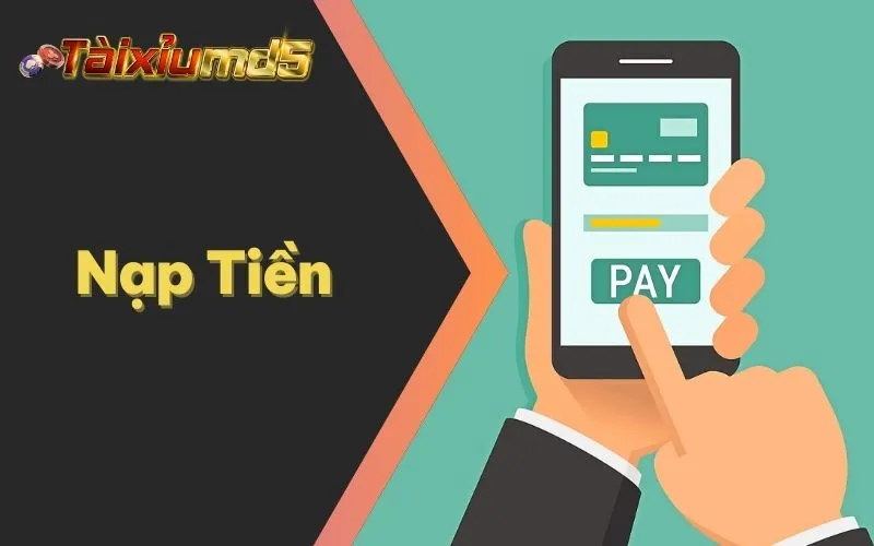 Nạp Tiền Vào Tài Xỉu MD5 - An Toàn, Nhanh Chóng, Hiệu Quả