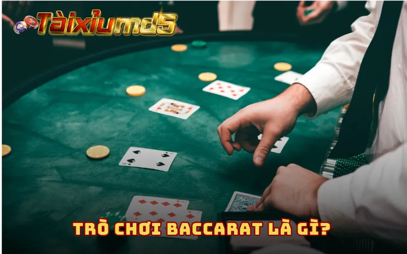 Trò chơi Baccarat là gì?